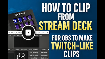 🎥 How to Clip from Stream Deck for OBS to Make Twitch-Like Clips | AquaTechFantasy