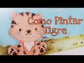 Como Pintar Tigre em Fralda - Safari