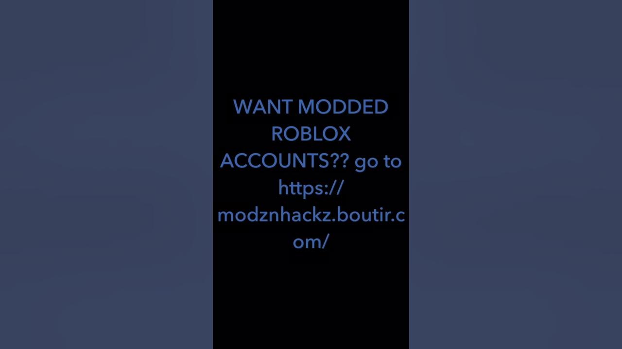 MODDED ROBLOX ACCOUNTS 