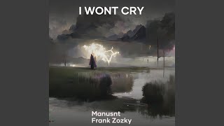 I Wont Cry