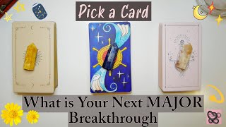 🍀What is Your Next MAJOR Breakthrough🍀🌈🤞 DETAILED TIMELESS PICK A CARD ✨