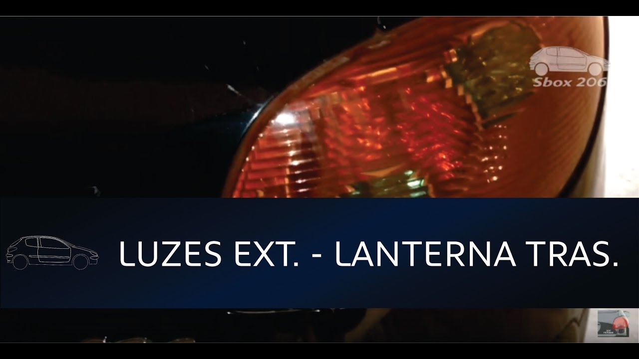 [206] 5/10 - Troca das luzes externas - Lanterna Traseira