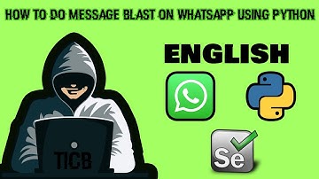 How to send a Whatsapp message using Python?|English|Message Blast|Selenium|knowledgeon|
