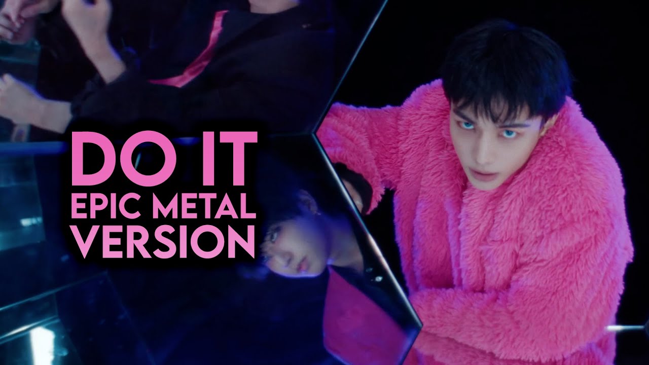STRAY KIDS - DO IT | METAL VERSION [NOT AI]