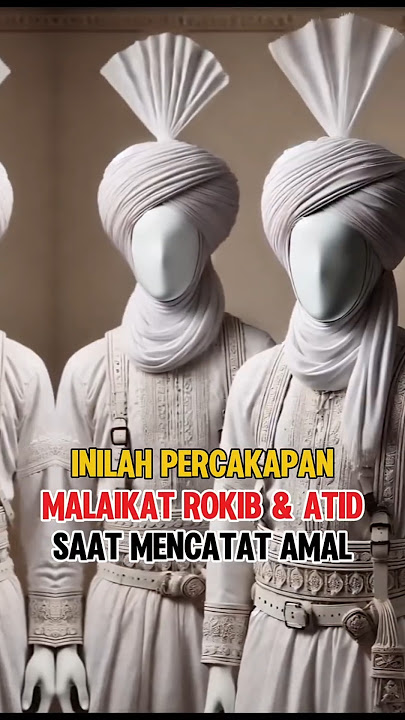 Kisah Percakapan Malaikat Rokib dan Atid #feedshorts #islami #rakibdanatid