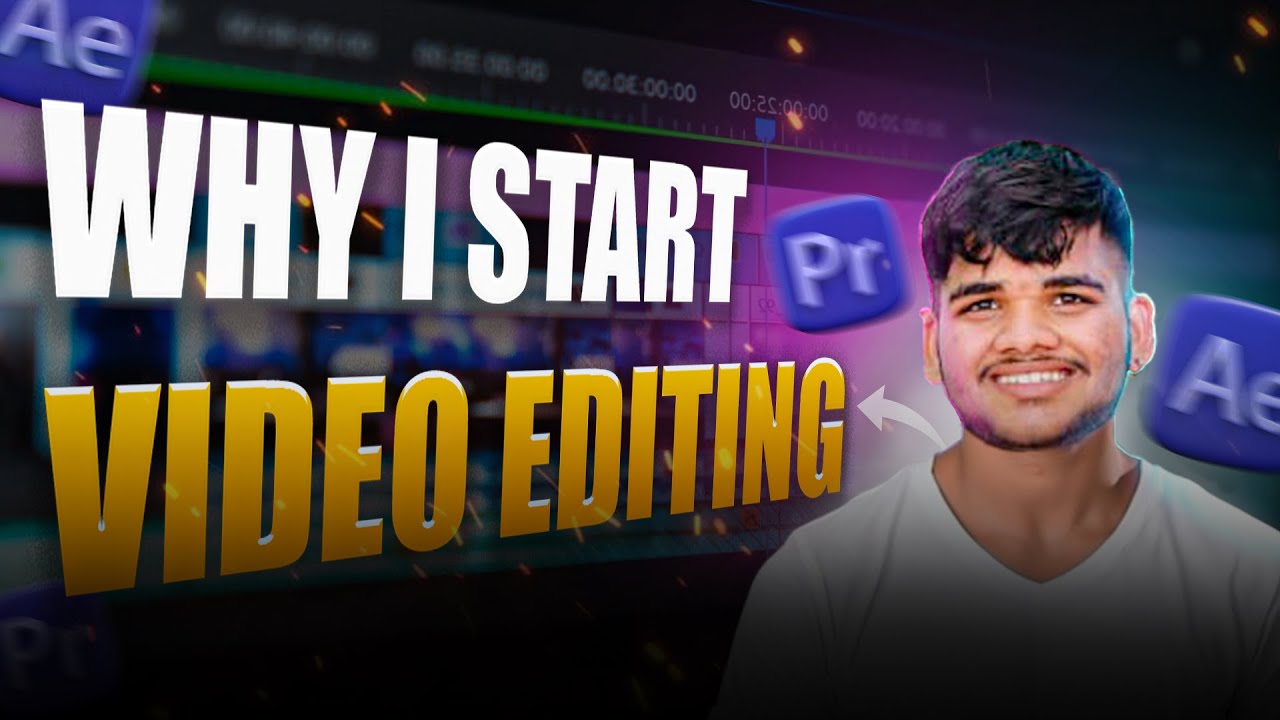 WHY I START VIDEO EDITING & MY FIRST SOFTWARE