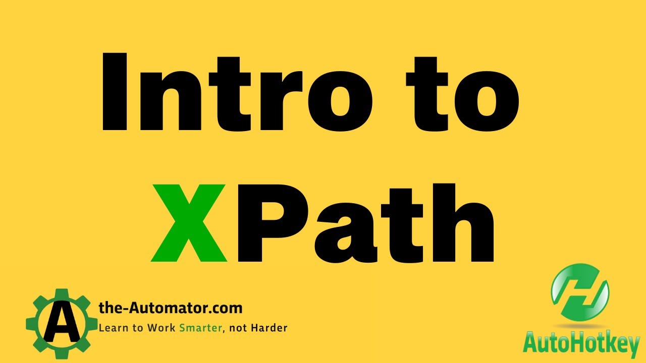  essential xpath skills in autohotkey unleash your potential youtube