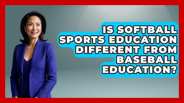 Is Softball Sports Education Different From Baseball Education? | Softball Basics and Beyond News