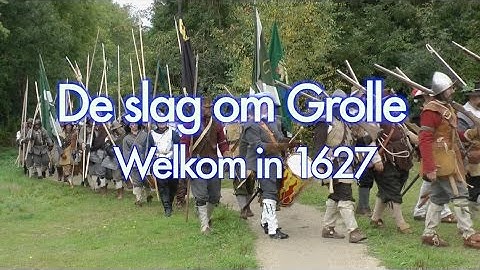 De slag om Grolle, terug naar het jaar 1627