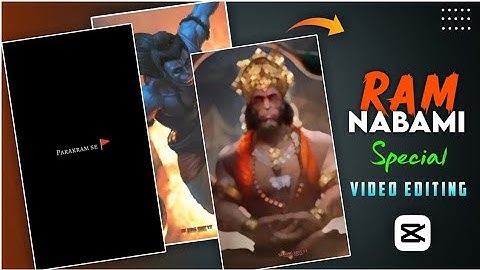 🚩Ram Navmi Special Status Video Editing In capcut | Ram Navami Status Tutorial