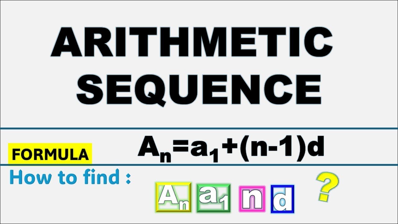Arithmetic Sequence Formula: Find first term (a₁), Common Difference (d) and Number of Terms (n),