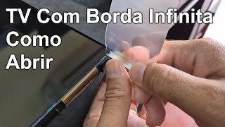 TV Com Borda Infinita Como Abrir #ep144