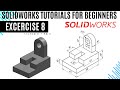 SolidWorks Learning exercise 8 for beginners| SolidWorks Tutorials | Basic sketching commands