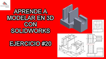 Ejercicio #20 - Aprender a Modelar piezas en 3D - Solidworks