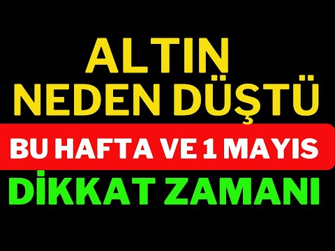 Altın Neden Düştü ! Daha da Düşer mi, Altın Yorumları, Dolar