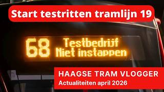 Actualiteit april : eerste testritten op tramlijn 19 naar TU Campus / Touristtram op de baan