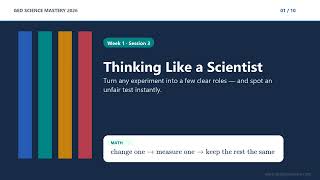 Week 1, Session 3 Thinking Like a Scientist — Experiments, Variables, and Fair Tests