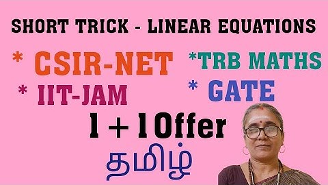 LINEAR EQUATIONS -SHORTCUT-ONLINE CLASSES-CSIR NET MATHEMATICS-IIT JAM-GATE IN TAMIL #csirnetmaths