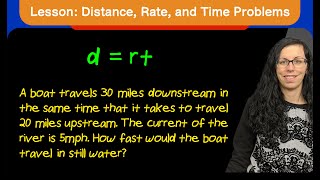 Lesson: Distance, Rate, Time Problem (Rational Expression Applications)