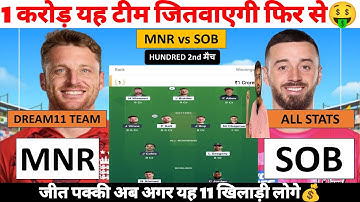 MNR vs SOB Dream11 Prediction MNR vs SOB Dream11 Team Hundred