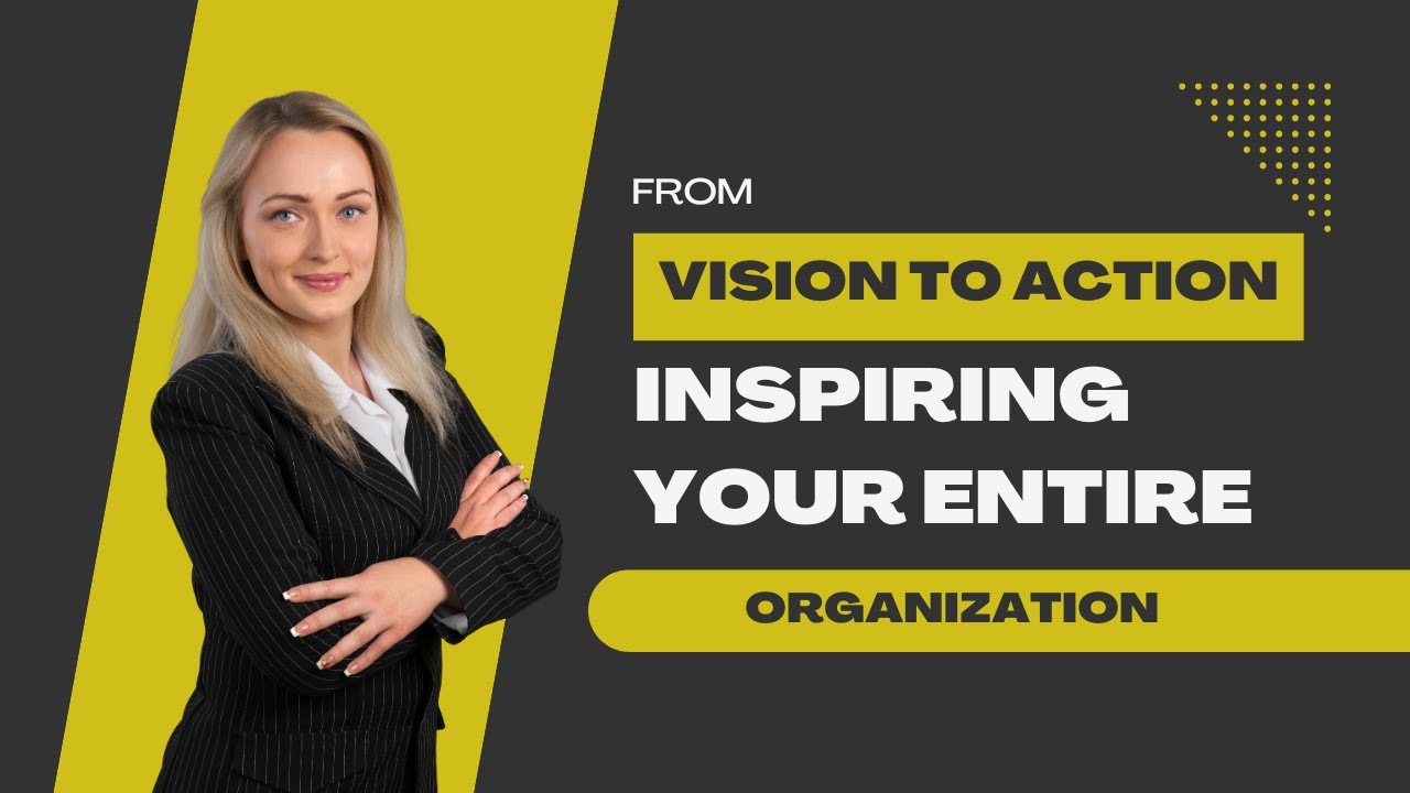 Communicating Vision and Strategy Across the Organization