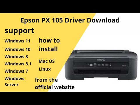Epson PX 105 Driver Download Windows 11, Windows 10, Mac 12, Mac 11