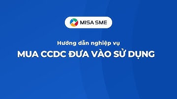 Mua công cụ dụng cụ đưa vào sử dụng ngay trên MISA SME