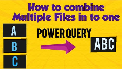 How to Combine Multiple Excel Files into One Workbook Using Power Query