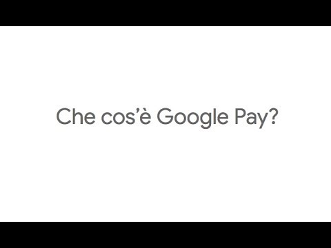 Che cos'è Google Pay?