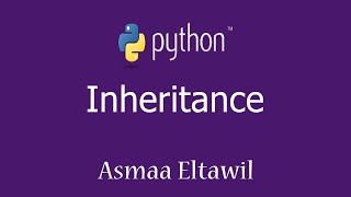 20 - Python Tutorial | OOP | inheritance -   دورة بايثون للمبتدئين