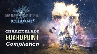 MHW Iceborne - Charge Blade Guard Point Compilation