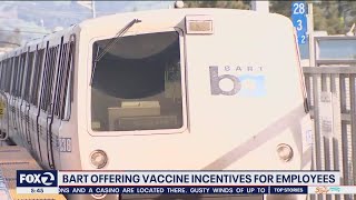 BART offers vaccine incentives for employees