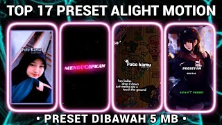 KUMPULAN 17 PRESET BASE ALIGHT MOTION TERBARU 2021 - PRESET DIBAWAH 5MB VIRAL TIKTOK