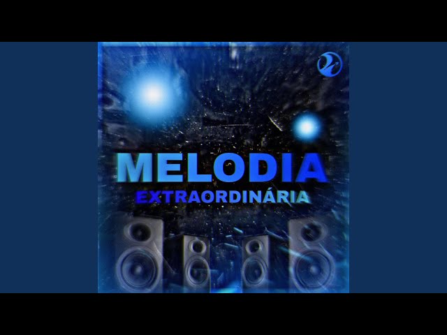 Melodia Extraordinária
