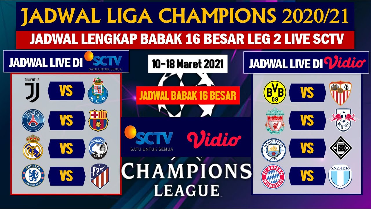 Jadwal Liga Champions Leg 2 2021 / Jadwal Ucl Malam Ini Liga Champions
