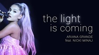 Ariana Grande - the light is coming (feat. Nicki Minaj) [Lyrics]