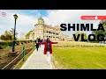 Shimla travel vlog  indian institute of advance studies  exploring the mall road of shimla