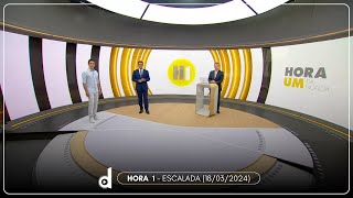 [HD] Hora Um | Escalada - TV Globo (18/03/24)