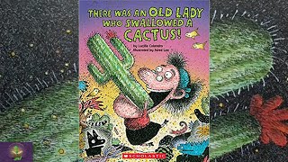 THERE WAS AN OLD LADY WHO SWALLOWED A CACTUS read aloud by Mrs. K | Kids Book Read Aloud Storytime
