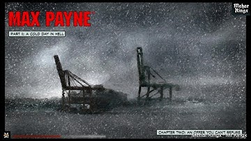Max Payne Mission 13 - Part 2 ~ Chapter Two ~ An Offer You Can