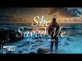 She Saved Me (Official Lyric Video)