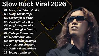 SLOW ROCK MELAYU TERBARU 2026💔Harap Dalam Dusta//Cocok Untuk Menemani Ngopi Dan Santai