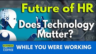 The Future of Tech in HR Post-COVID-19 | with Brett Meager and Joey Price