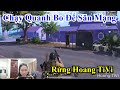 Rừng Hoang TiVi | Chạy Quanh Bo Để Săn Mạng