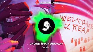 G4OUR feat. YUNGWAY - Cerebro