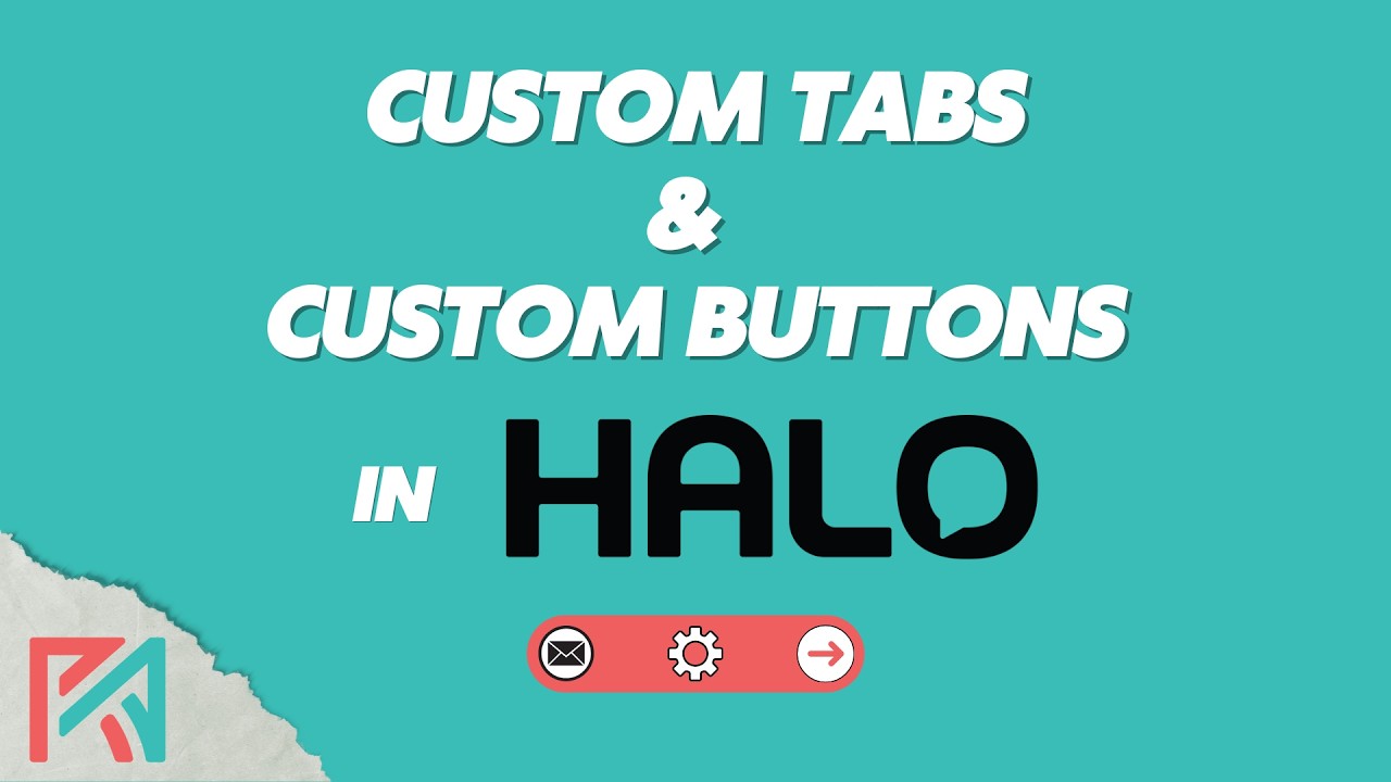 HaloPSA | Custom Tabs + Custom Buttons - YouTube