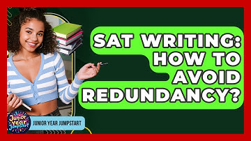SAT Writing: How To Avoid Redundancy? - Junior Year Jumpstart
