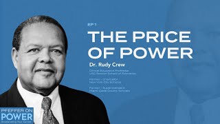 The Price of Power with Dr. Rudy Crew