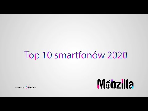 Wideo: TOP 10 najlepszych smartfonów 2020 roku