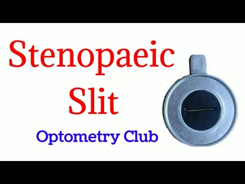 Stenopaeic Slit